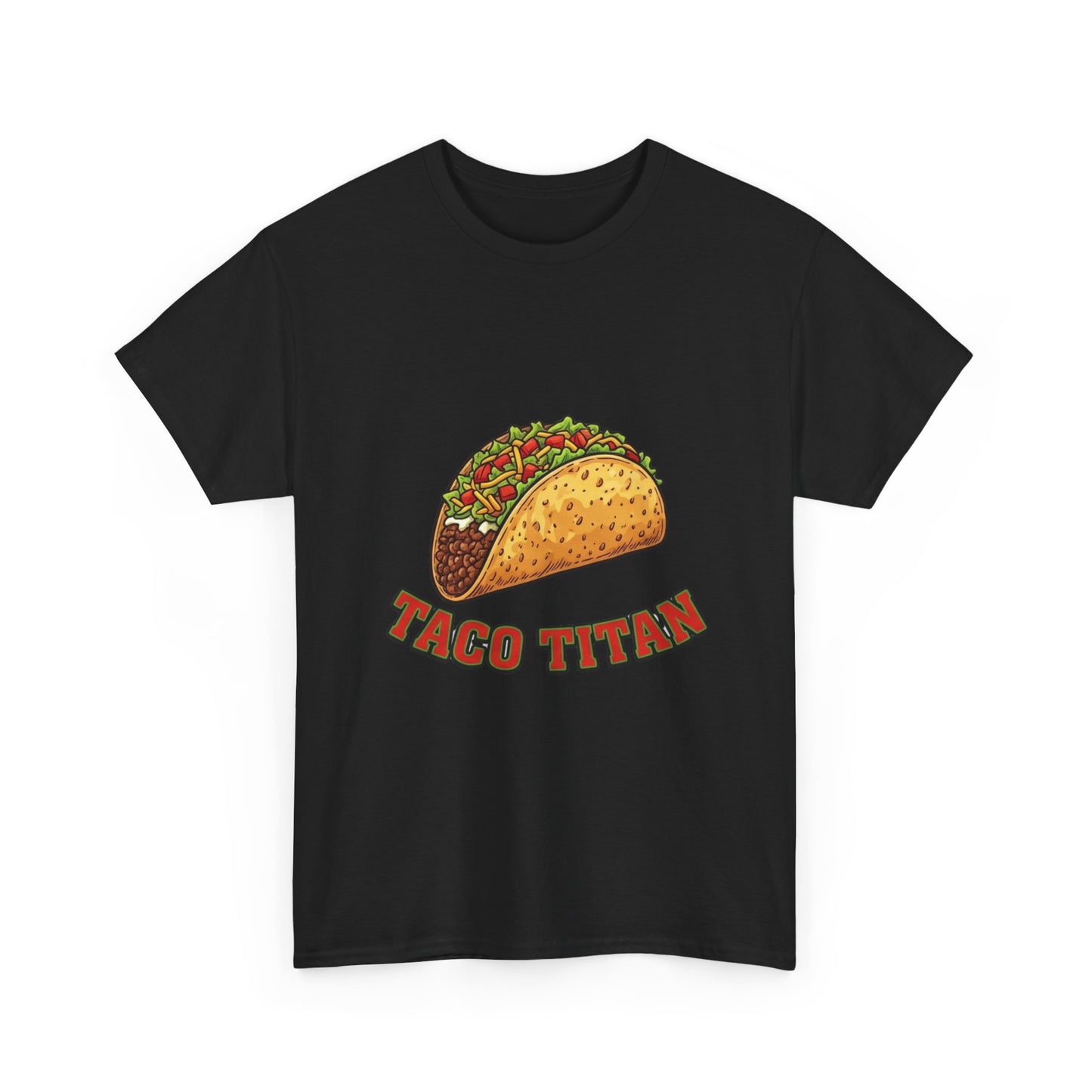T-Shirt — Taco Titan Graphic Tee (Funny Taco Lover Shirt)