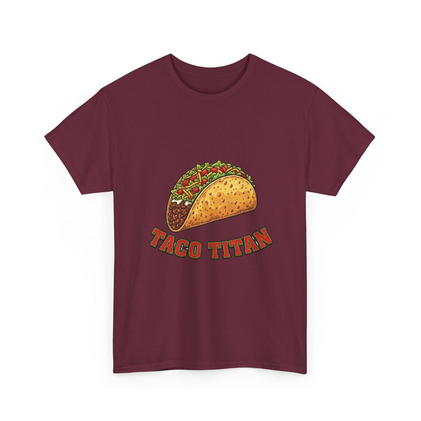 T-Shirt — Taco Titan Graphic Tee (Funny Taco Lover Shirt)