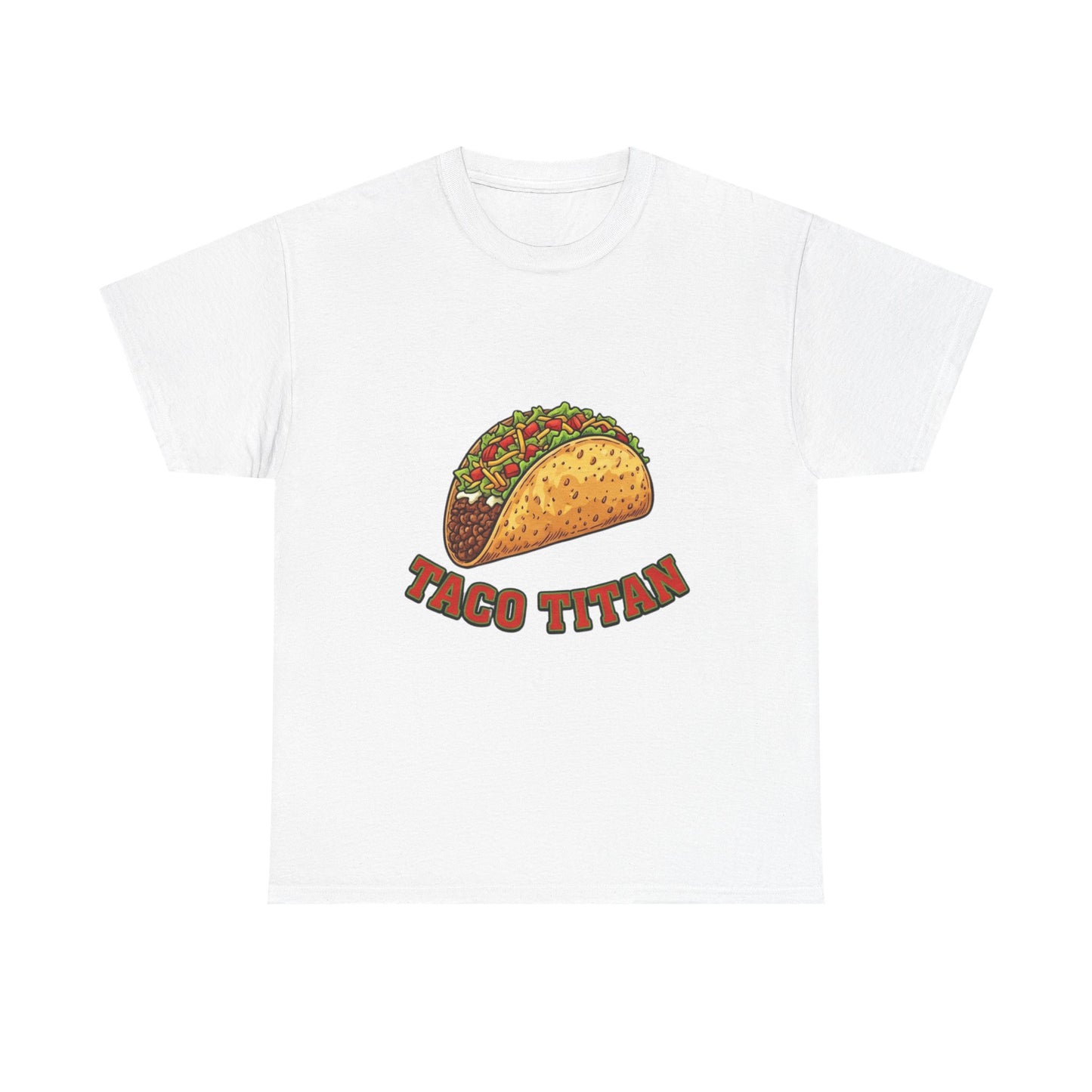 T-Shirt — Taco Titan Graphic Tee (Funny Taco Lover Shirt)