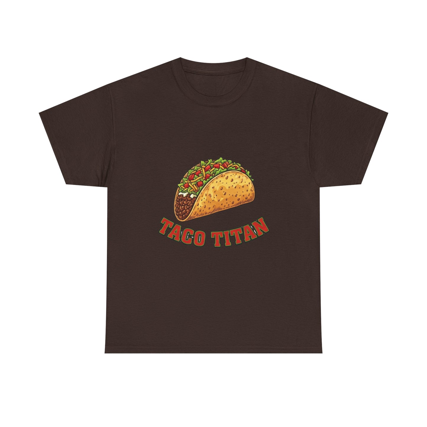 T-Shirt — Taco Titan Graphic Tee (Funny Taco Lover Shirt)