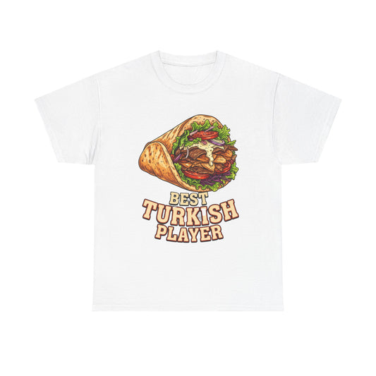 T-Shirt — "Best Turkish Player" Shawarma Graphic Tee