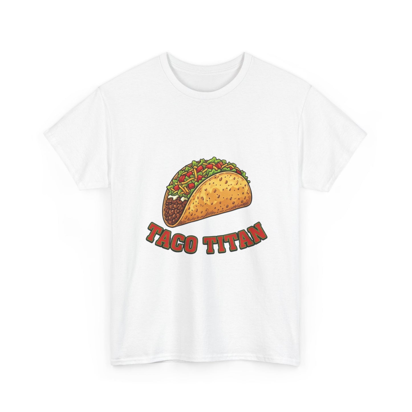 T-Shirt — Taco Titan Graphic Tee (Funny Taco Lover Shirt)