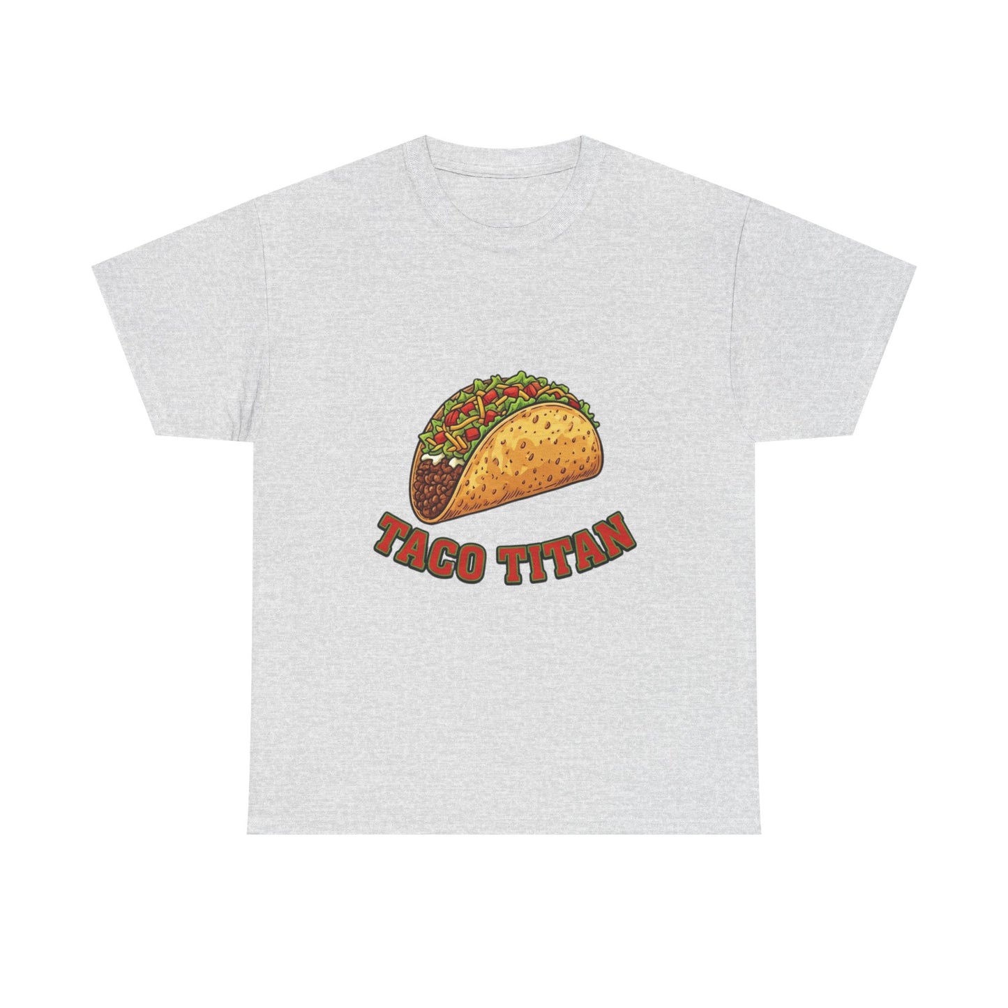 T-Shirt — Taco Titan Graphic Tee (Funny Taco Lover Shirt)