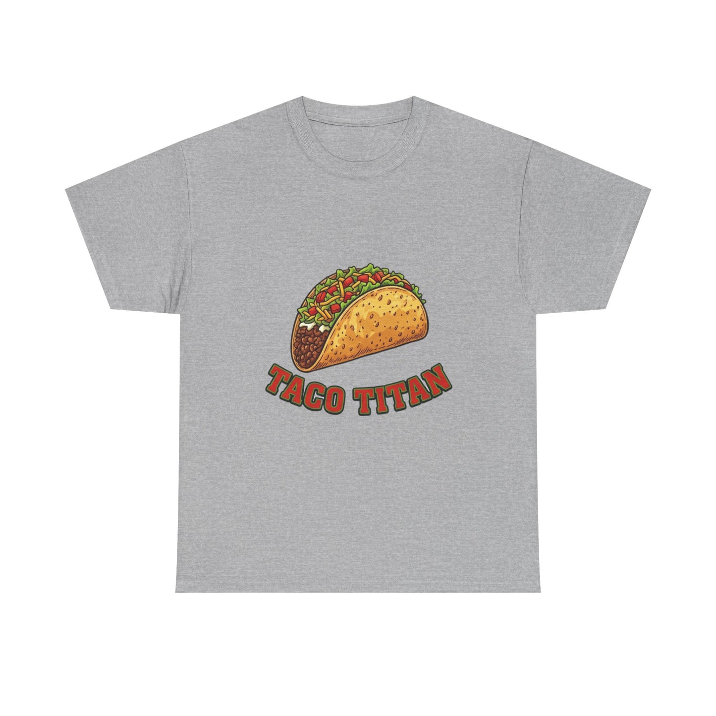 T-Shirt — Taco Titan Graphic Tee (Funny Taco Lover Shirt)